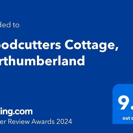Woodcutters Cottage, Northumberland Холтуисъл Екстериор снимка